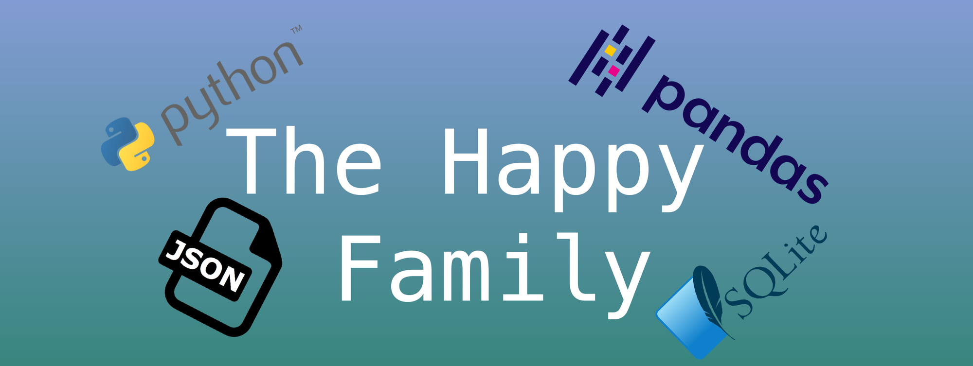 😀 JSON to Pandas to SQL: "The Happy Family"