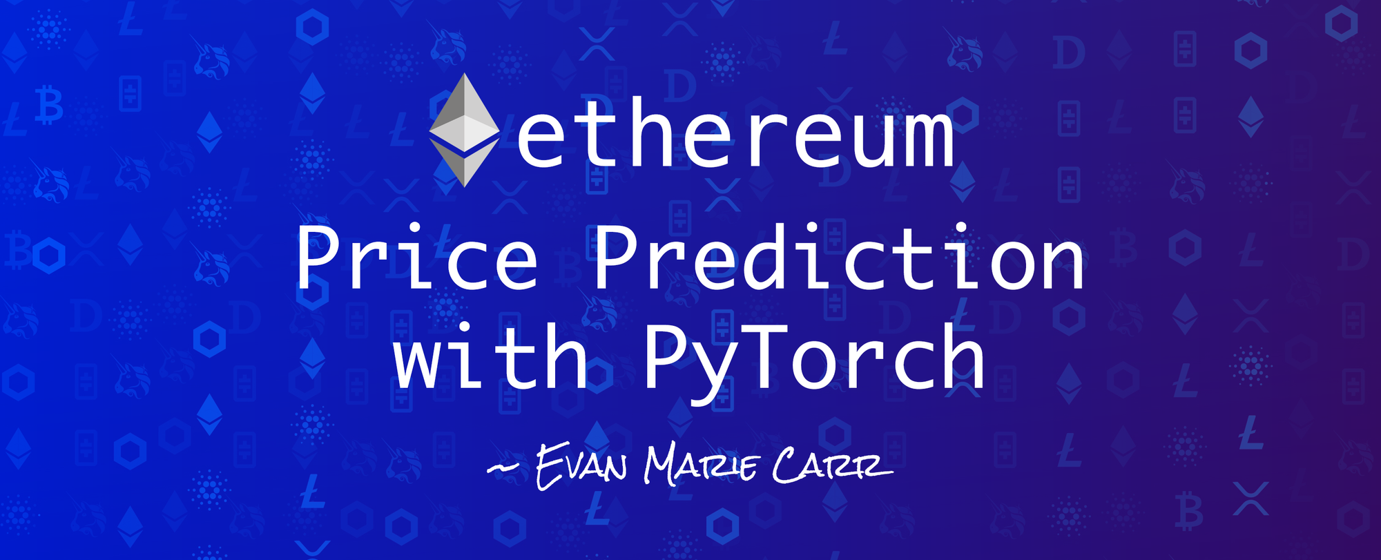 ◮ Ethereum Price Prediction with LSTM