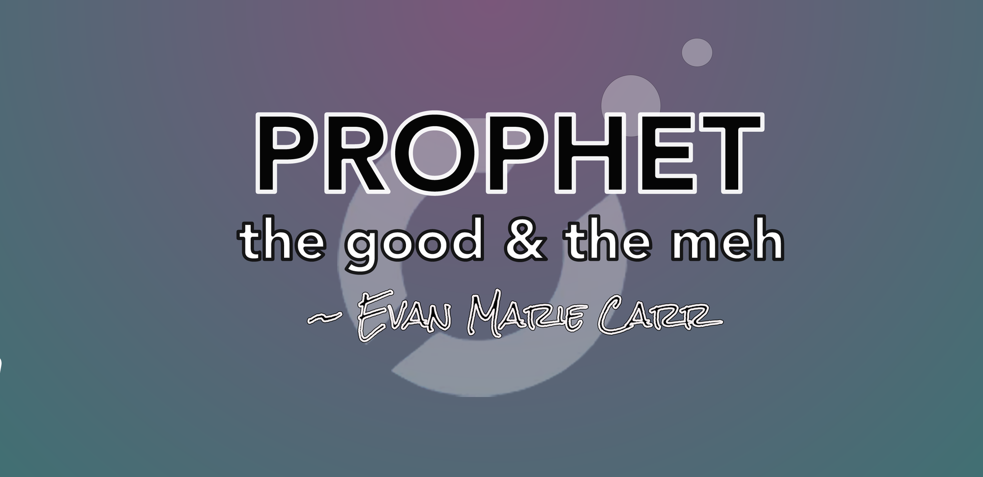 🔭 PROPHET: the good & the meh